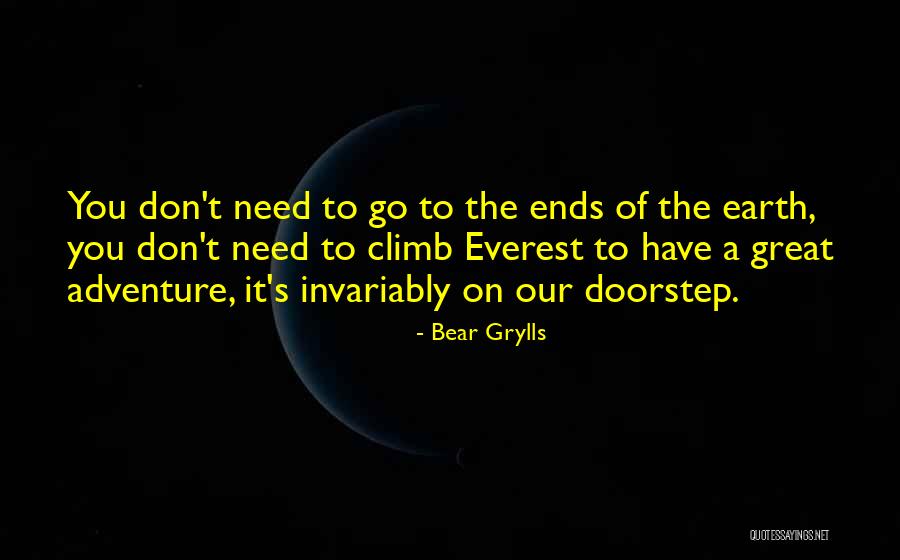 Everest Quotes By Bear Grylls Everest Quotes By Bear Grylls
