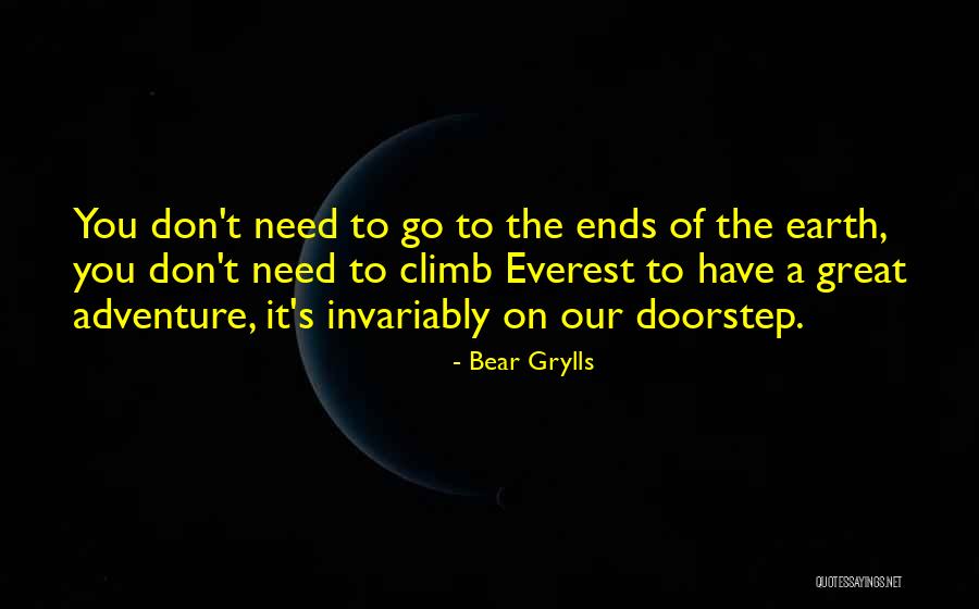 Everest Quotes By Bear Grylls