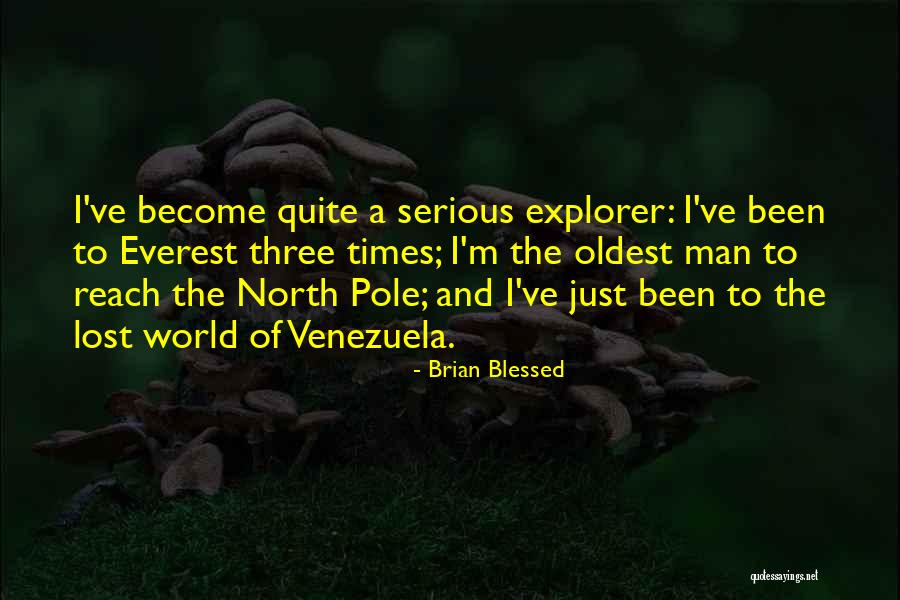 Everest Quotes By Brian Blessed