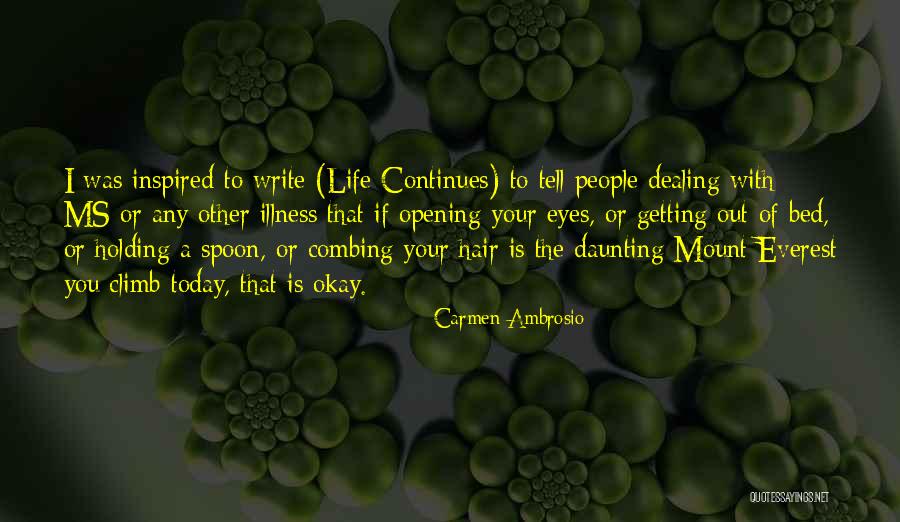 Everest Quotes By Carmen Ambrosio Everest Quotes By Carmen Ambrosio