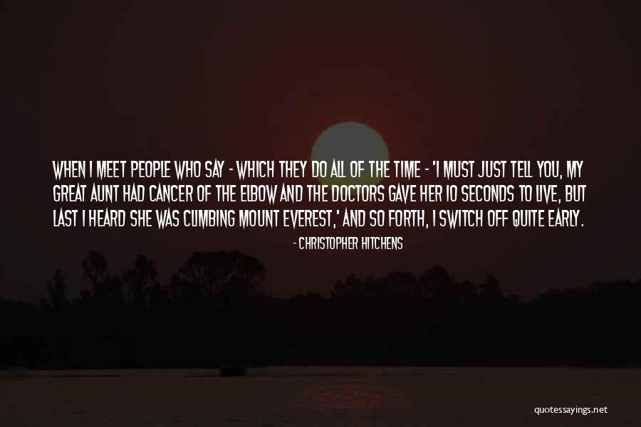 Everest Quotes By Christopher Hitchens