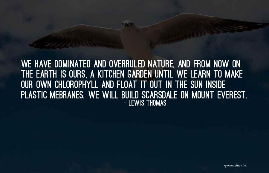 Everest Quotes By Lewis Thomas Everest Quotes By Lewis Thomas
