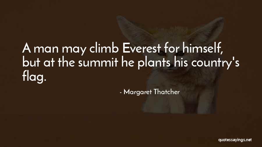 Everest Quotes By Margaret Thatcher