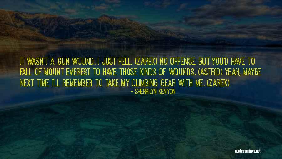 Everest Quotes By Sherrilyn Kenyon