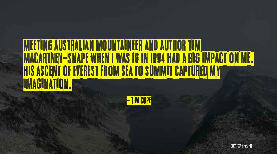 Everest Quotes By Tim Cope