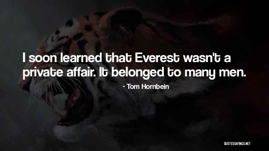 Everest Quotes By Tom Hornbein