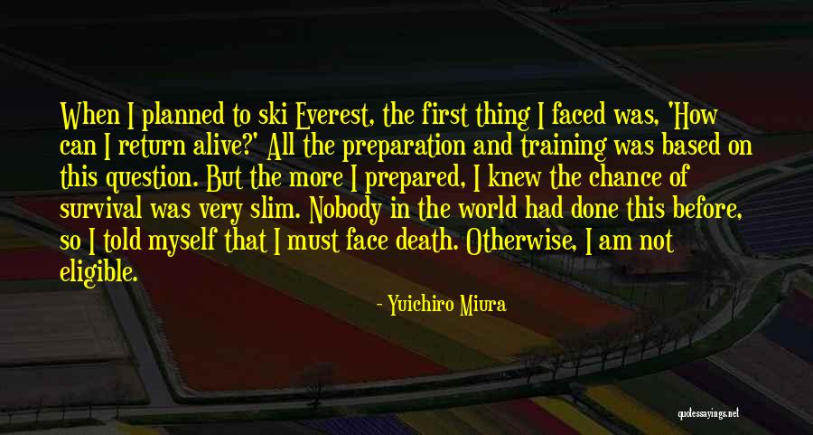 Everest Quotes By Yuichiro Miura