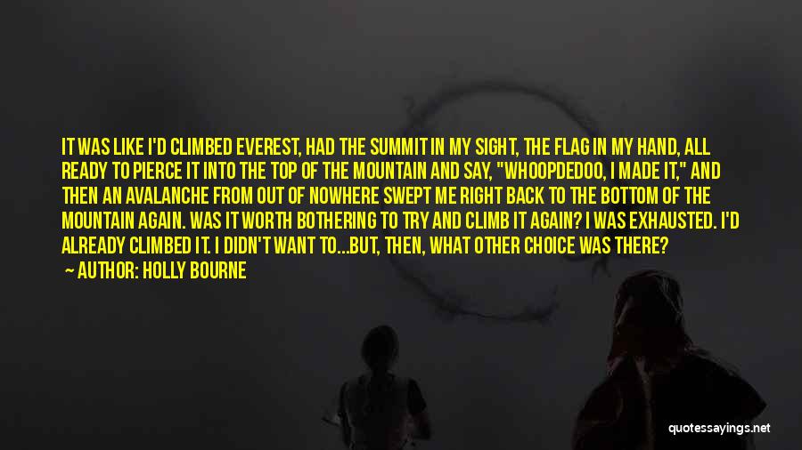 Everest Summit Quotes By Holly Bourne