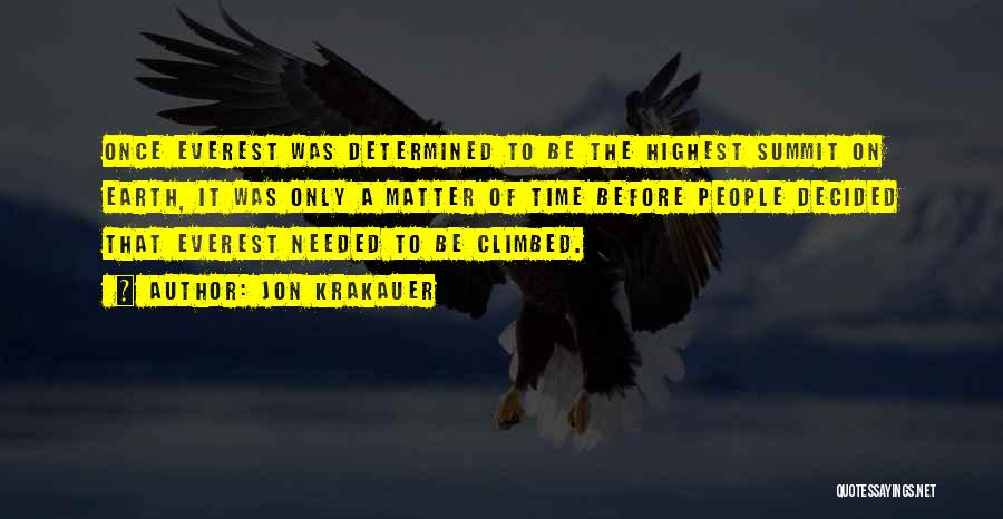 Everest Summit Quotes By Jon Krakauer