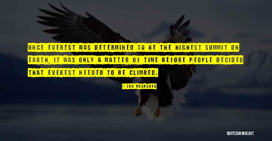 Everest Summit Quotes By Jon Krakauer