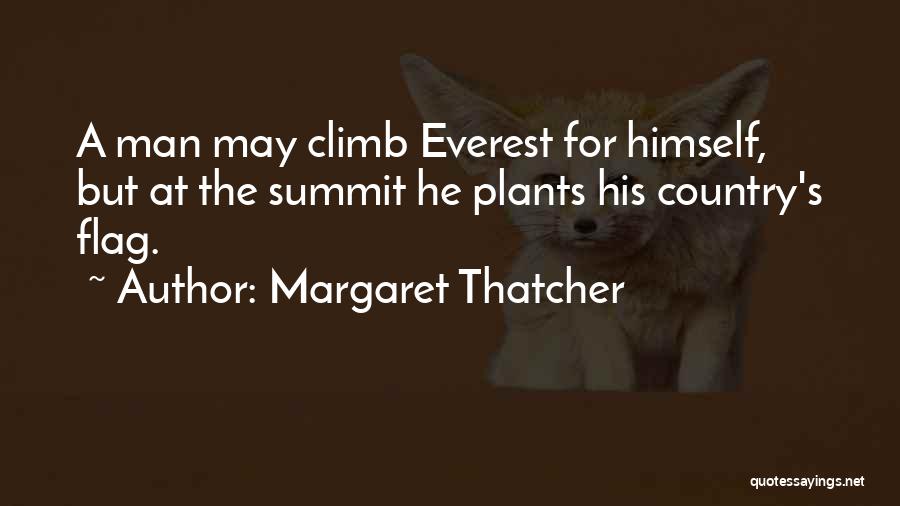 Everest Summit Quotes By Margaret Thatcher