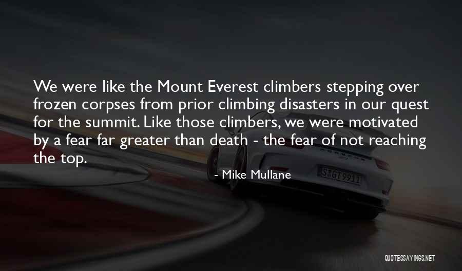 Everest Summit Quotes By Mike Mullane