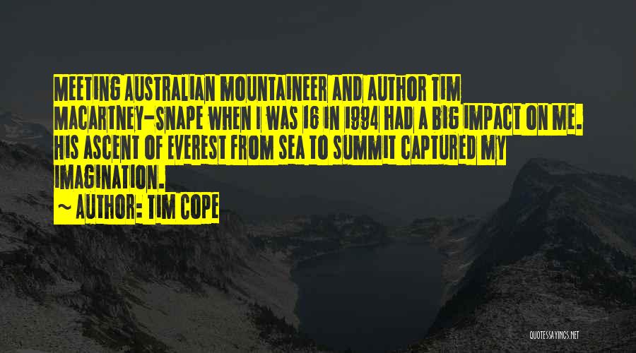 Everest Summit Quotes By Tim Cope