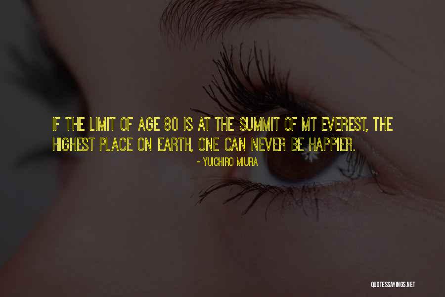 Everest Summit Quotes By Yuichiro Miura Everest Summit Quotes By Yuichiro Miura