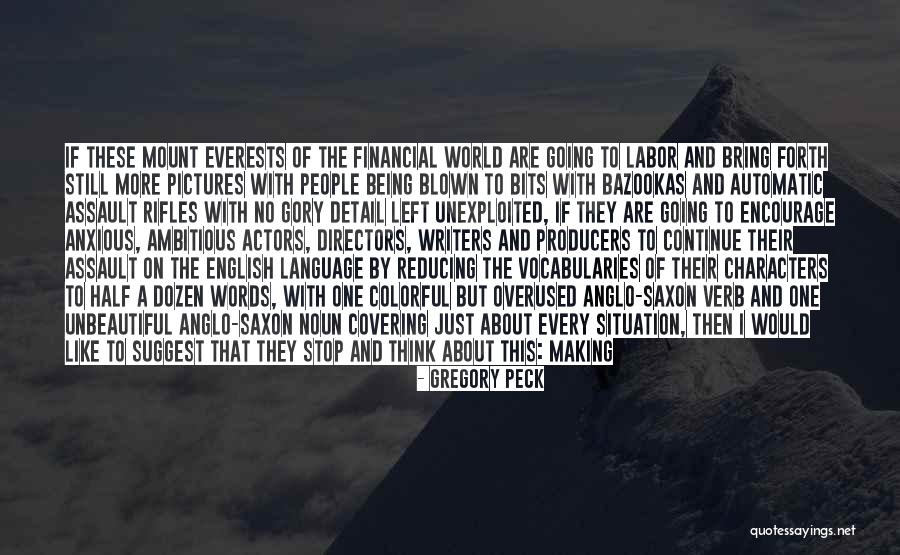 Everests Quotes By Gregory Peck