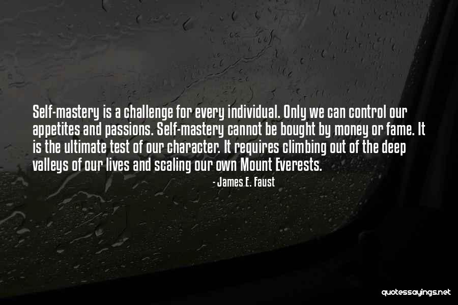 Everests Quotes By James E. Faust