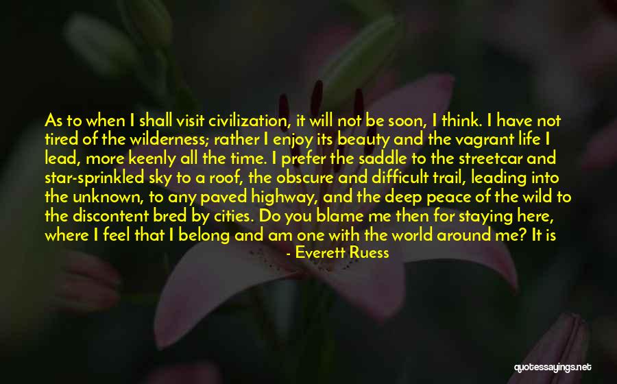 Everett Ruess Quotes 2180754 Everett Ruess Quotes 2180754