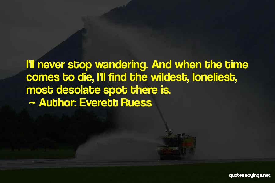 Everett Ruess Quotes 95948