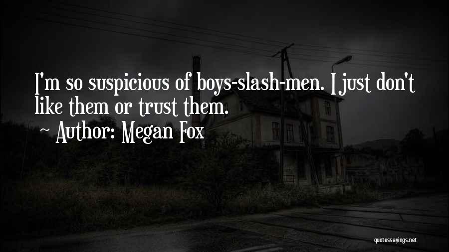 Everette Band Quotes By Megan Fox
