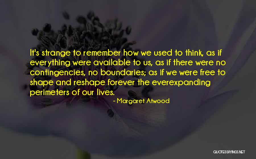 Everexpanding Quotes By Margaret Atwood Everexpanding Quotes By Margaret Atwood