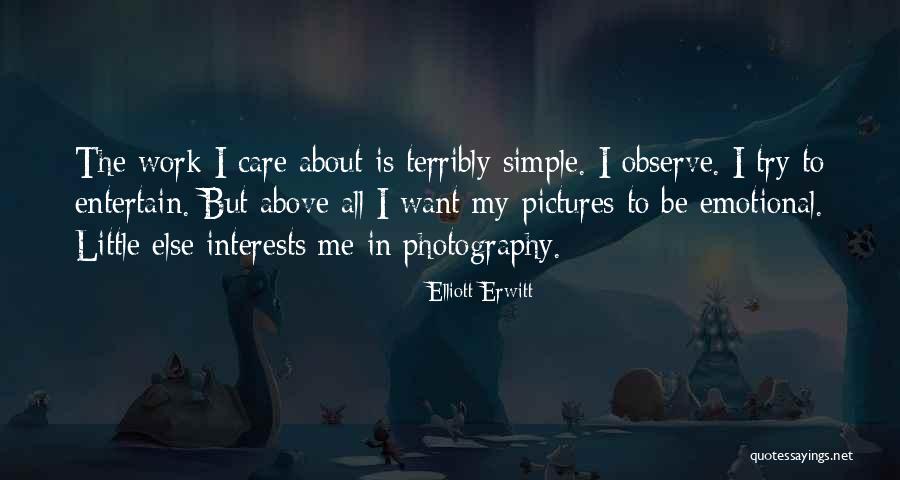 Evergy Topeka Quotes By Elliott Erwitt Evergy Topeka Quotes By Elliott Erwitt