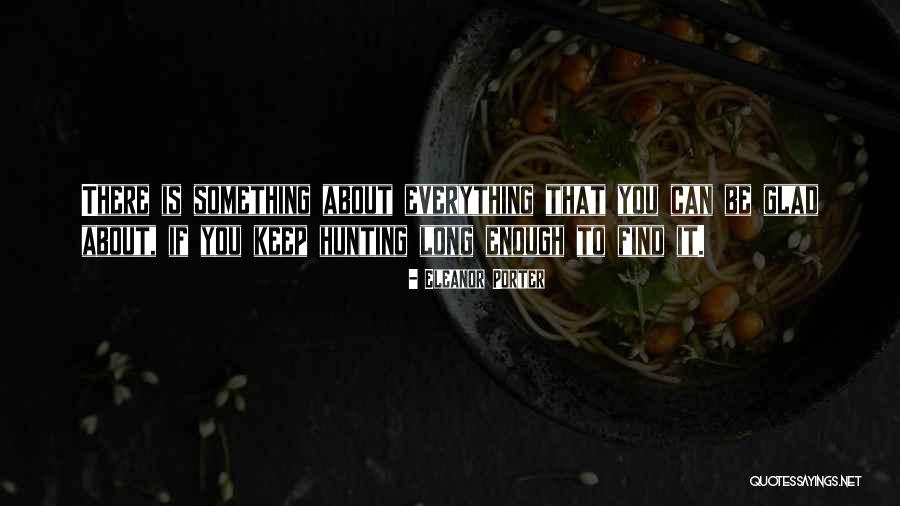 Everhard Glass Quotes By Eleanor Porter Everhard Glass Quotes By Eleanor Porter