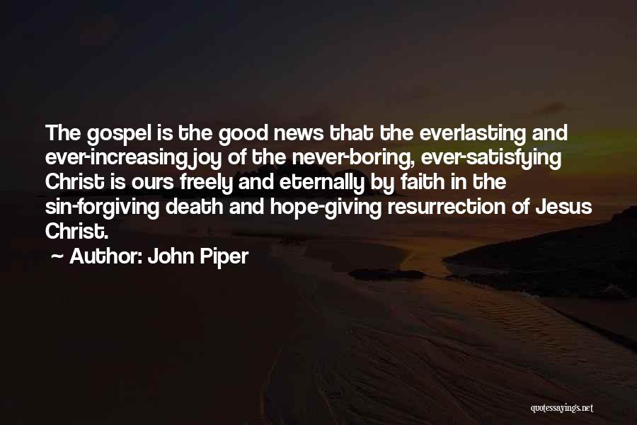 Everlasting Joy Quotes By John Piper