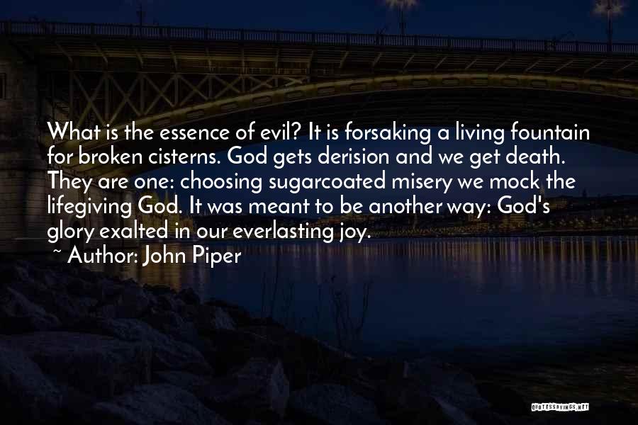 Everlasting Joy Quotes By John Piper