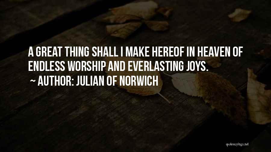 Everlasting Joy Quotes By Julian Of Norwich