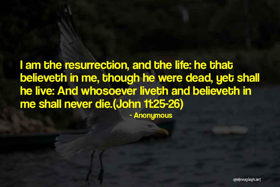 Everlasting Life Quotes By Anonymous Everlasting Life Quotes By Anonymous