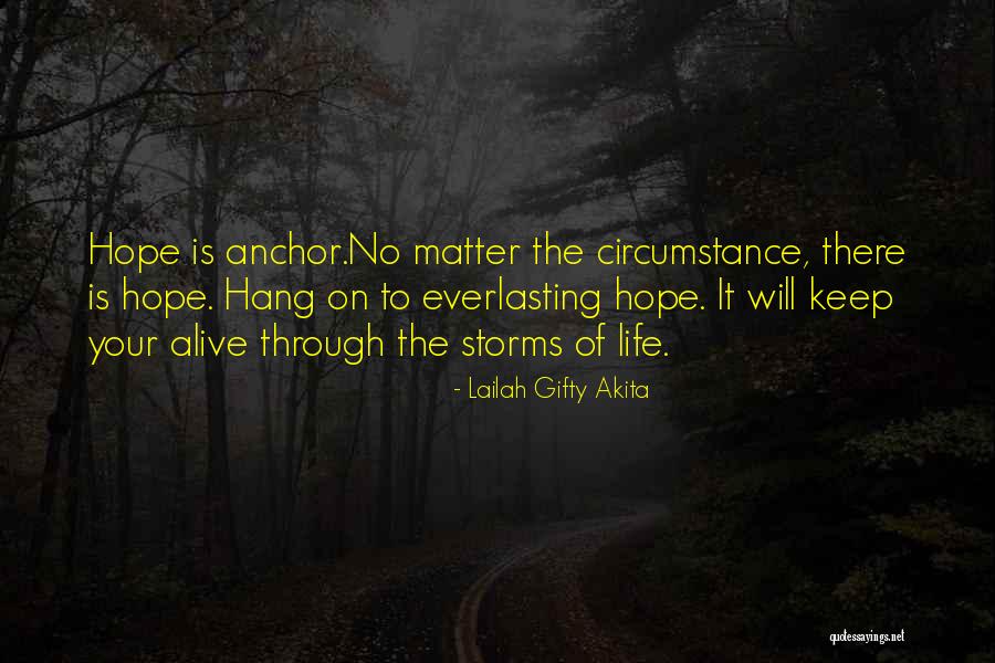 Everlasting Life Quotes By Lailah Gifty Akita Everlasting Life Quotes By Lailah Gifty Akita