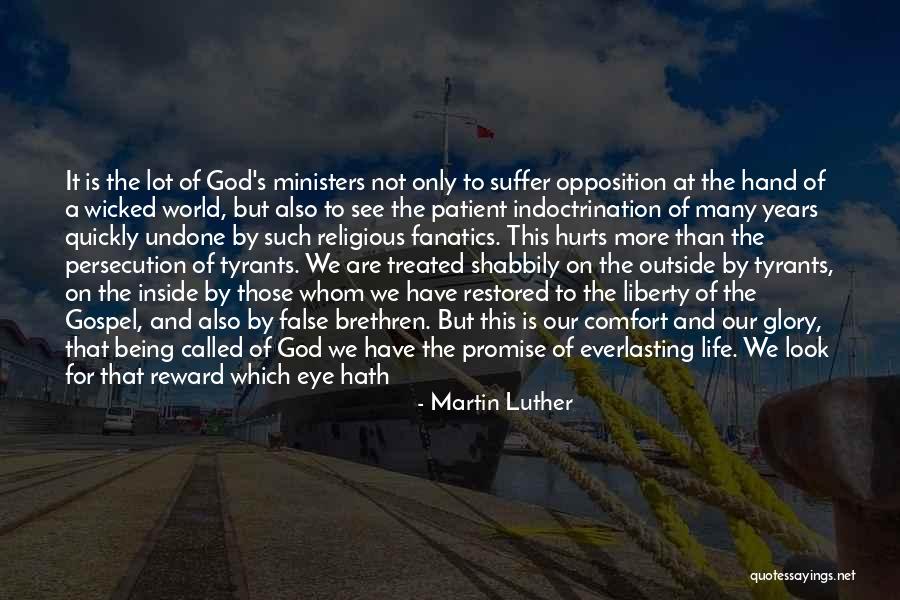 Everlasting Life Quotes By Martin Luther Everlasting Life Quotes By Martin Luther