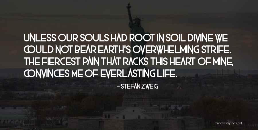 Everlasting Life Quotes By Stefan Zweig Everlasting Life Quotes By Stefan Zweig