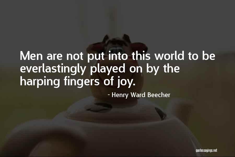 Everlastingly Quotes By Henry Ward Beecher Everlastingly Quotes By Henry Ward Beecher