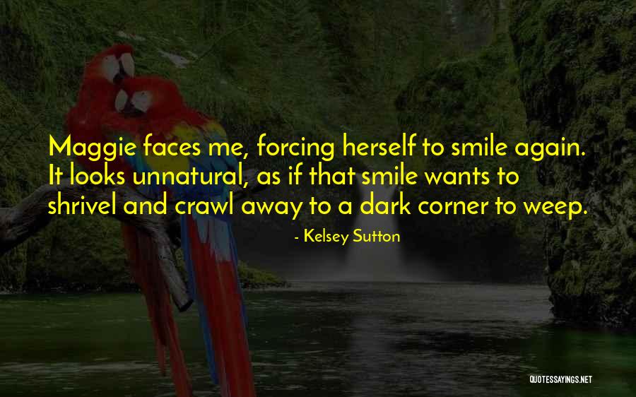 Everlee Well Quotes By Kelsey Sutton Everlee Well Quotes By Kelsey Sutton
