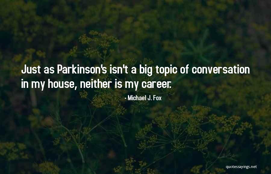 Everleighs Quotes By Michael J. Fox