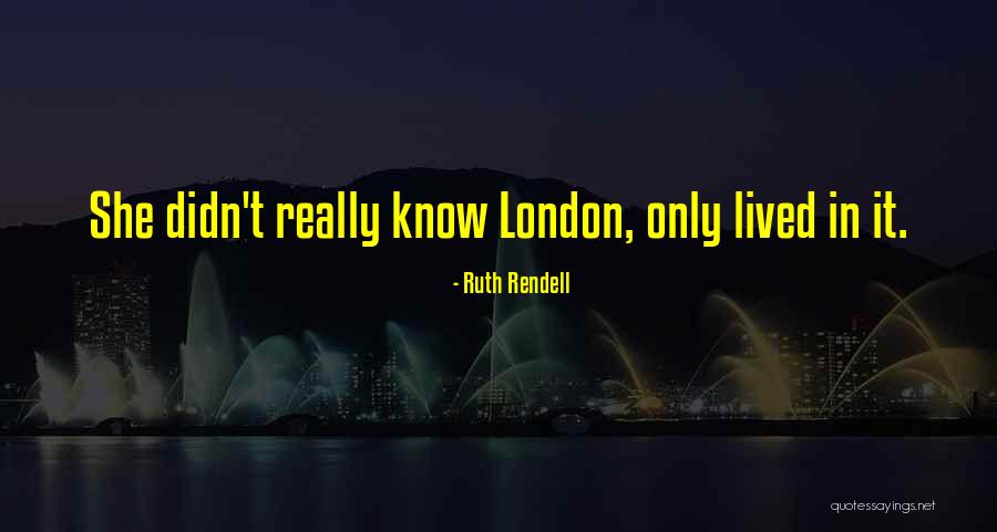 Everlena Ballard Quotes By Ruth Rendell Everlena Ballard Quotes By Ruth Rendell