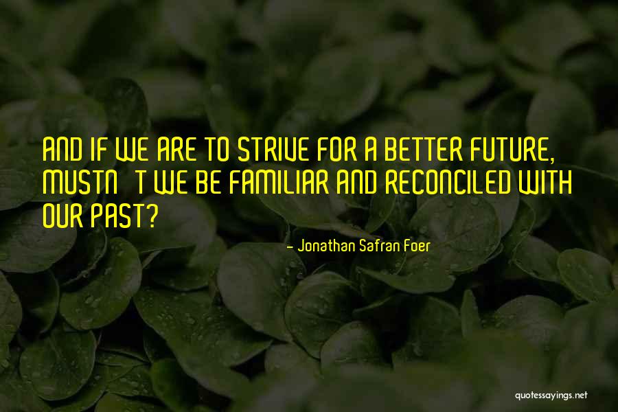 Everlena Murphy Quotes By Jonathan Safran Foer Everlena Murphy Quotes By Jonathan Safran Foer