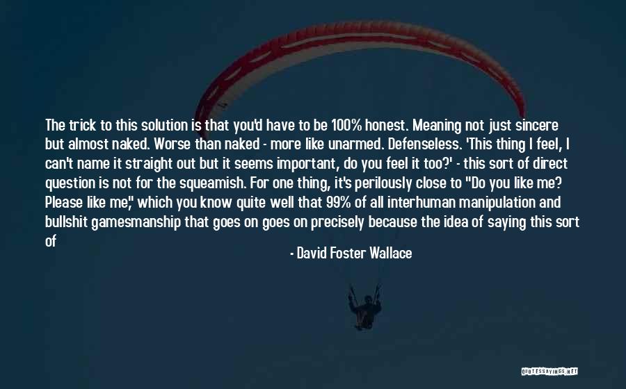 Everliving Greenery Quotes By David Foster Wallace Everliving Greenery Quotes By David Foster Wallace