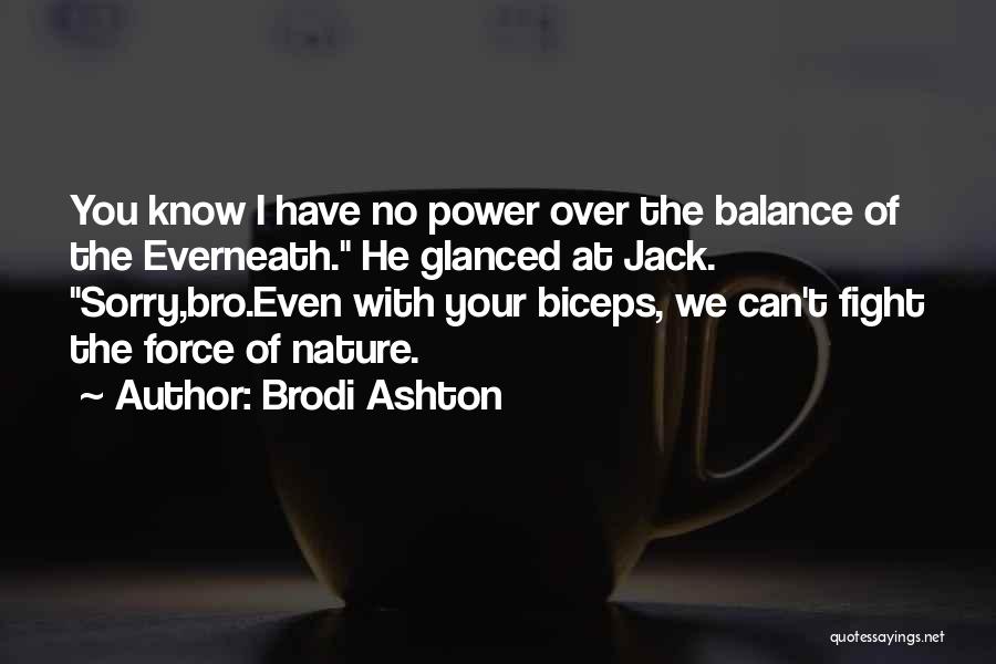 Everneath Quotes By Brodi Ashton