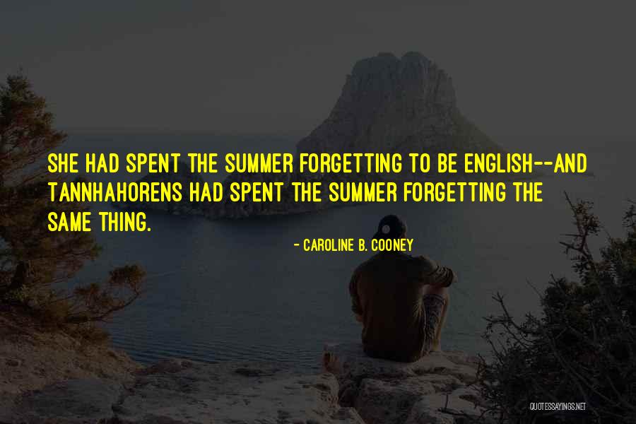 Everness Fest Quotes By Caroline B. Cooney Everness Fest Quotes By Caroline B. Cooney