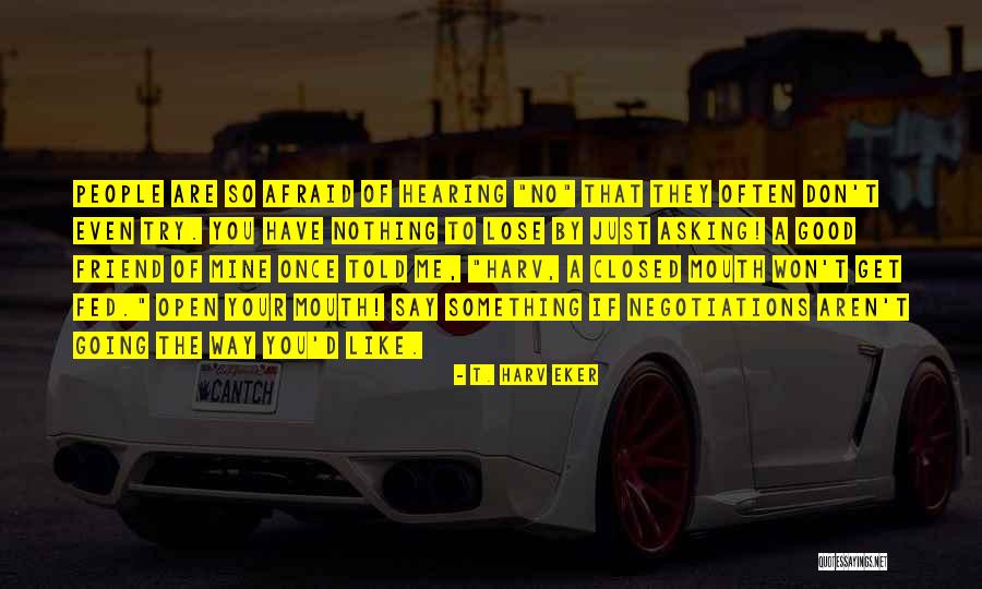 Everness Fest Quotes By T. Harv Eker Everness Fest Quotes By T. Harv Eker