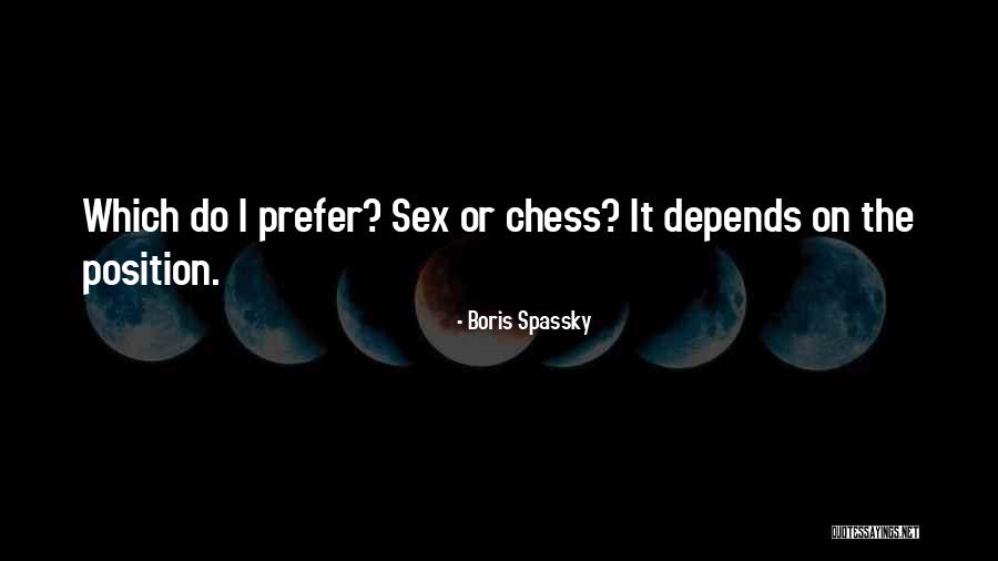 Eversley Child Quotes By Boris Spassky Eversley Child Quotes By Boris Spassky