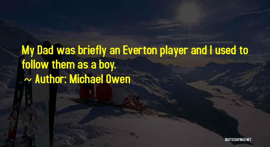 Everton Quotes By Michael Owen
