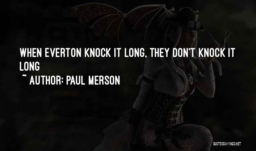 Everton Quotes By Paul Merson