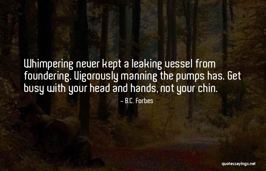 Evertrue Crown Quotes By B.C. Forbes Evertrue Crown Quotes By B.C. Forbes