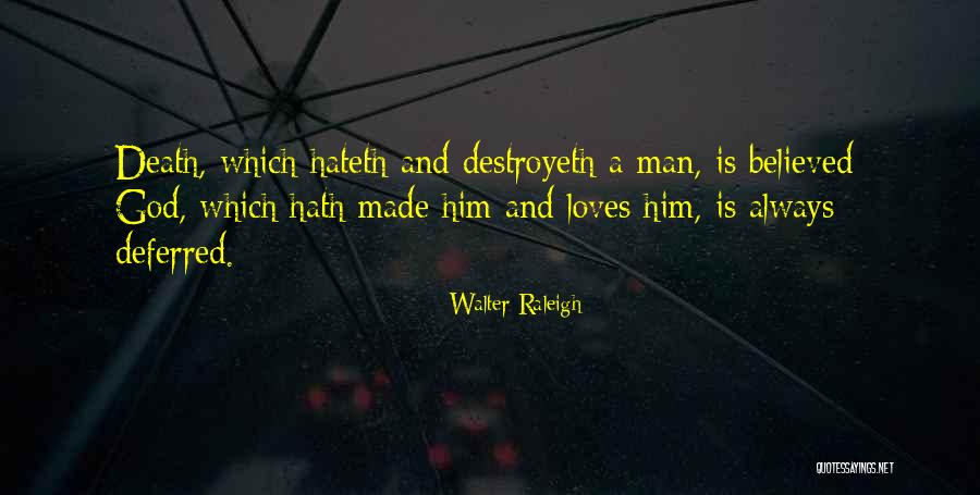 Evertrue Molding Quotes By Walter Raleigh Evertrue Molding Quotes By Walter Raleigh