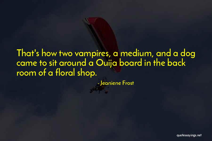 Everworld Series Quotes By Jeaniene Frost Everworld Series Quotes By Jeaniene Frost