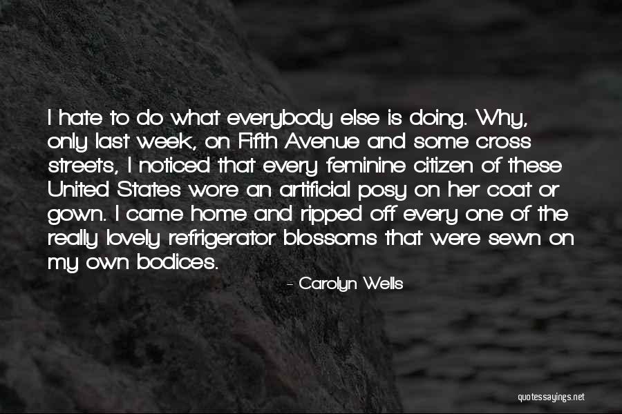 Every Avenue Quotes By Carolyn Wells Every Avenue Quotes By Carolyn Wells