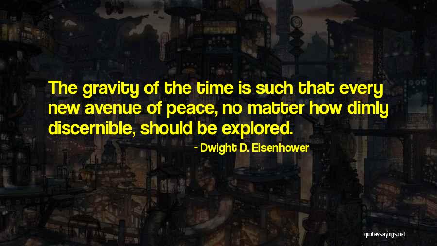 Every Avenue Quotes By Dwight D. Eisenhower Every Avenue Quotes By Dwight D. Eisenhower